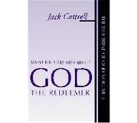 What the Bible Says about God the Redeemer Cottrell, Jack (Auteur)