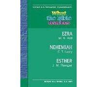 What The Bible Teaches - Ezra, Nehemiah, Esther