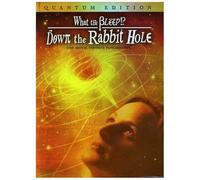 What The Bleep!? Down The Rabbit Hole (Quantum Three Disc Special Edition)