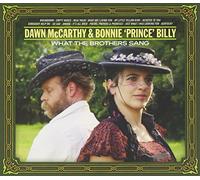 McCarthy, Dawn / Bonnie Prince Billy - What The Brothers Sang