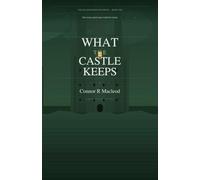 What The Castle Keeps: Not every guest was invited to leave.