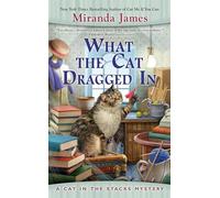 What the Cat Dragged In