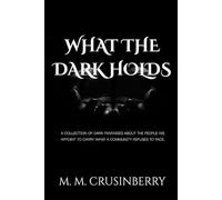 What The Dark Holds