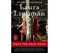 What the Dead Know Laura Lippman (Auteur)