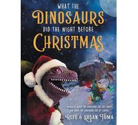 What the Dinosaurs Did the Night Before Christmas