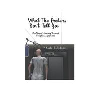 What The Doctors Don't Tell You