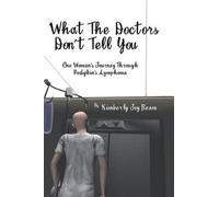 What The Doctors Don't Tell You