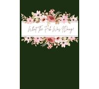 What The F*ck Was I Doing?: A Notebook For The Neuro-Spicy