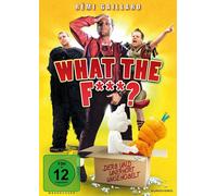 What The F***? - Derb Und Unerhört Ungehobelt