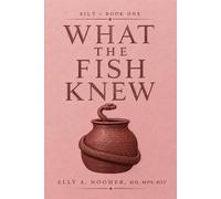 What the Fish Knew