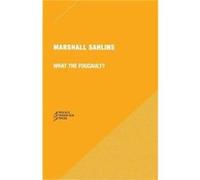 What the Foucault 6e by Marshall Sahlins Inconnu (Auteur)