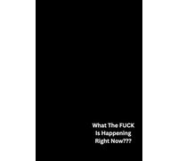 What The Fuck Is Happening Right Now???