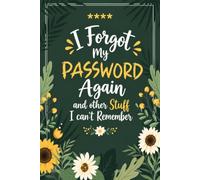 What the fuck is My Password and other Shit I can't Remember: Online Login & Password Record Book for Usernames, Websites, Emails, and Notes