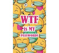 What the fuck is my password: Internet Password Logbook, Organizer, Tracker, White Elephant Gifts for Adults: What the F*ck Is My Password? Funny Design for Organizing Internet Logins