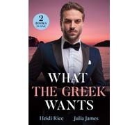 What The Greek Wants: Greek's Kidnapped Princess (Claimed by a Greek) / Dimistrios's Bought Mistress (Mills & Boon Modern) - Heidi Rice - Mills & Boon Modern - ebook (ePub) - Livre