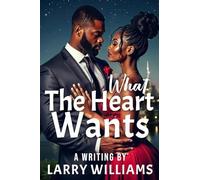 What the Heart Wants