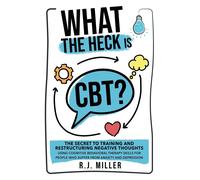 What The Heck Is Cbt?