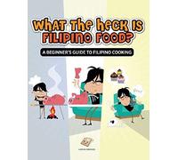 What The Heck Is Filipino Food? A Beginner's Guide To Filipino Cooking
