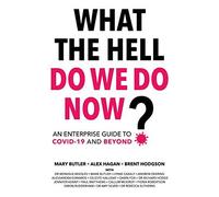 What The Hell Do We Do Now?