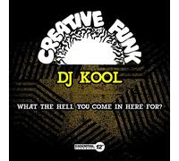 DJ Kool - What The Hell You Come in Here for
