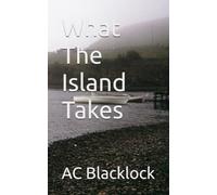 What The Island Takes