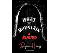 What the Mountain Buried: A Reckoning in the Mountains