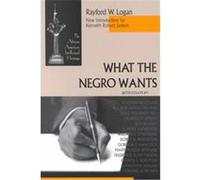 What the Negro Wants, African American Intellectual Heritage Series Kenneth Robert Janken (Auteur)