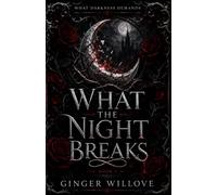 What the Night Breaks: A Dark Vampire Court Romance
