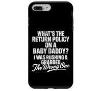 What The Return Policy on Baby Daddy Funny Father's Day Coque pour iPhone 7 Plus/8 Plus