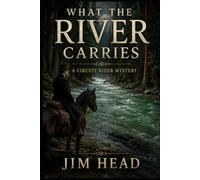 What the River Carries