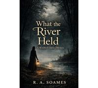 What the River Held: A Winifred Oakley Mystery