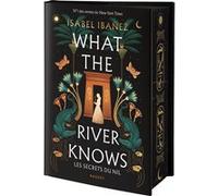 What the river knows Isabel Ibáñez (Auteur), Sarah Dali (Traduction)