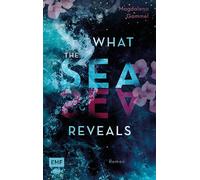 What the Sea Reveals Das Finale der spannenden New Adult Romantic Suspense-Dilogie mit Traumkulisse Mykonos - Magdalena Gammel - Edition Michael Fischer - ebook (ePub) - Livre