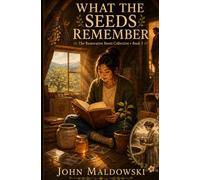 What the Seeds Remember: Small-Town, environmental cozy mystery romance