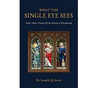 What The Single Eye Sees