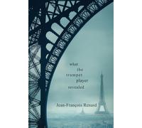 What the Trumpet Player Revealed
