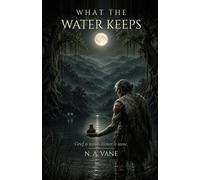 What the Water Keeps: Grief is water, Honor is stone.