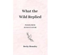 What The Wild Replied