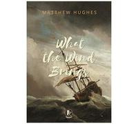 What The Wind Brings