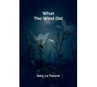 What The Wind Did
