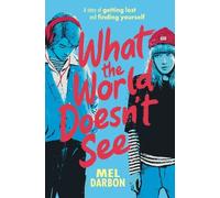 What the World Doesn't See - Mel Darbon - Usborne - broché - Roman adolescent