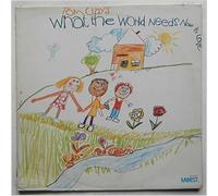 WHAT THE WORLD NEEDS NOW IS LOVE LP