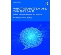 What Therapists Say And Why They Say It
