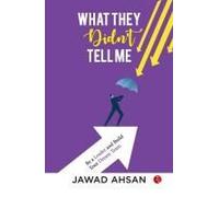 What They Didn't Tell Me