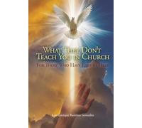 What They Don’t Teach You in Church: For those who have ears to hear