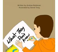 What They Don't Know: A book from the perspective of a neurodivergent child based on their lived experience.