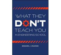 What They Don't Teach You in Engineering School