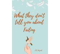 What They Don't Tell You About Failing