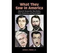 What They Saw In America James L Nolan, (Auteur)