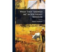 What They "showed me" in Southeast Missouri